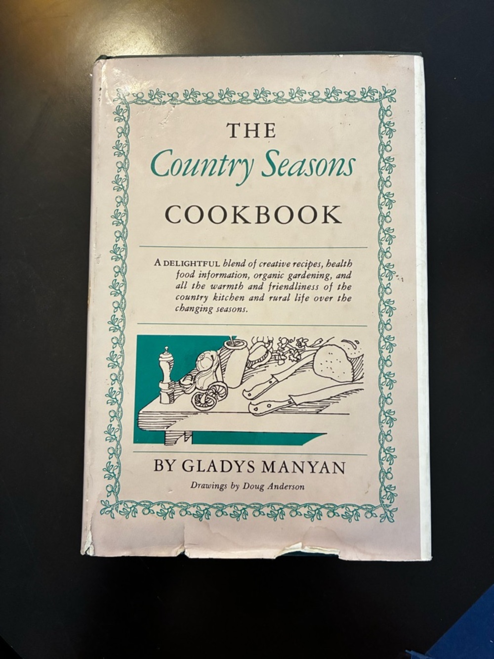 The Country Seasons Cookbook by Gladys Manyan - Cream & Teal Cover